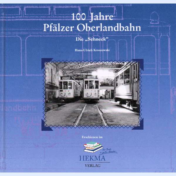 100 Jahre Pfälzer Oberlandbahn