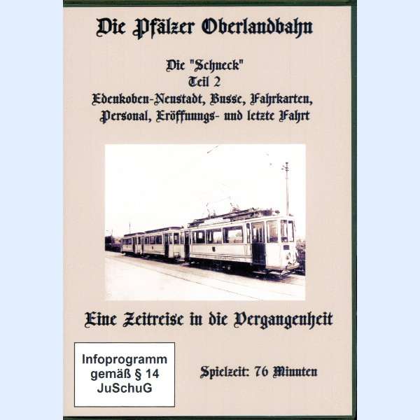 DVD Die-Pfälzer Oberlandbahn Die "Schneck" Teil 2