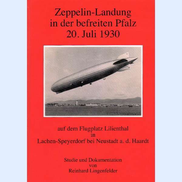 Zeppelin Landung in der befreiten Pfalz