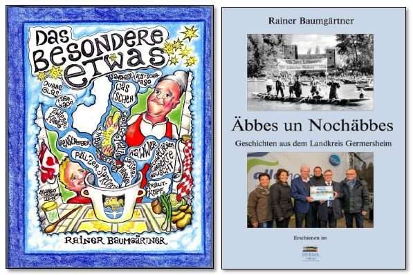 Zwei Bücher von Rainer Baumgärtner - Das besondere Etwas und Äbbes un Nochäbbes