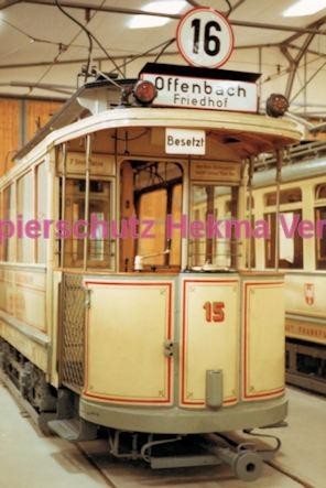 Frankfurt Straßenbahn - Verkehrsmuseum Schwanheim - Linie 16 Wagen Nr. 15