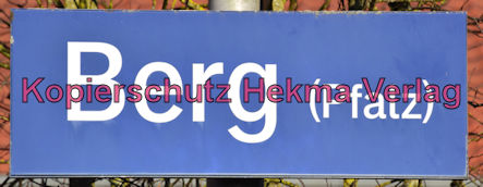 Berg Pfalz Eisenbahn - Bahnhaltepunkt - Bahnhofschild