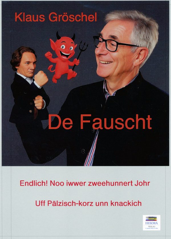 De Fauscht - Uff Pälzisch-korz unn knackich - von Klaus Gröschel - Neustadt