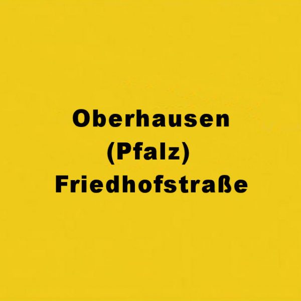 Oberhausen Pfalz Friedhofstraße