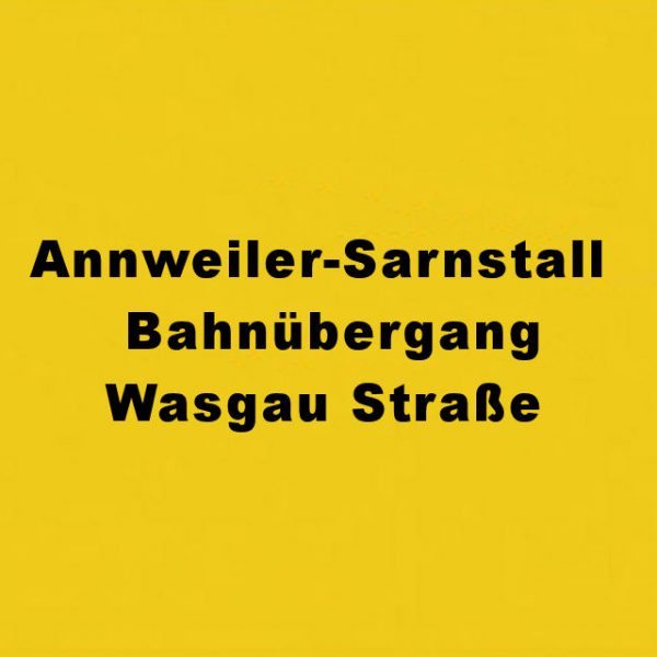 Annweiler-Sarnstall Bahnübergang Wasgau Straße