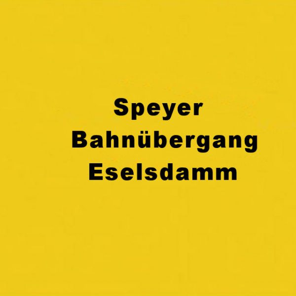 Speyer Bahnübergang Eselsdamm