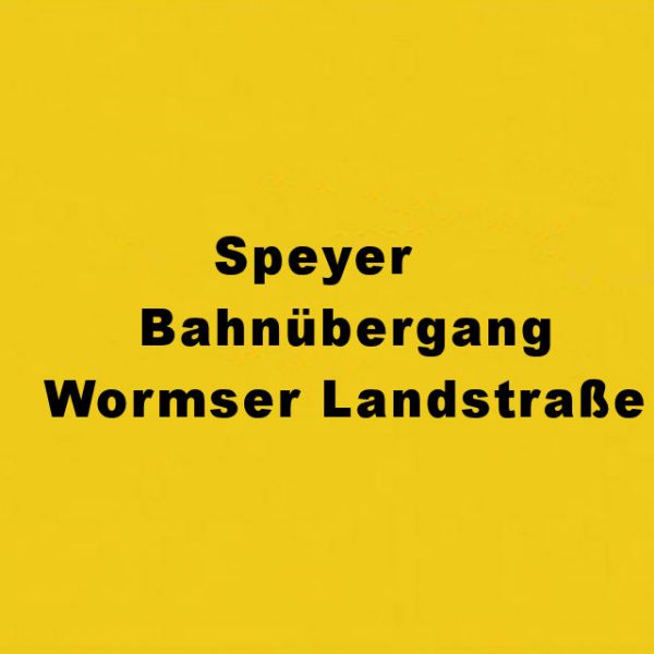 Speyer Bahnübergang Wormser Landstraße